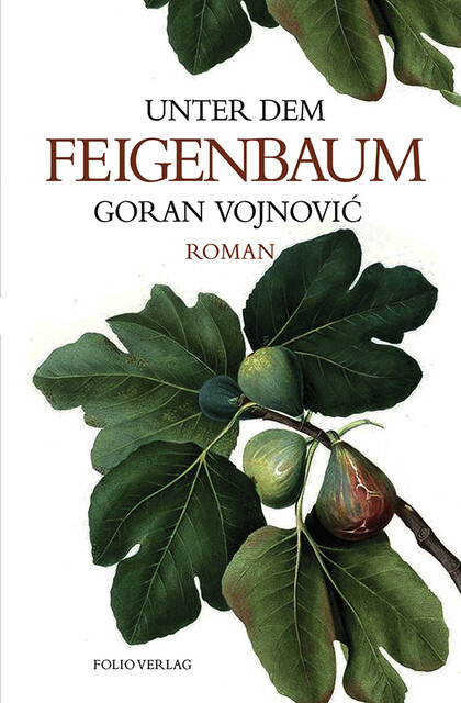 Thumbnail - Goran Vojnovic / Unter Dem Feigenbaum9783852567495