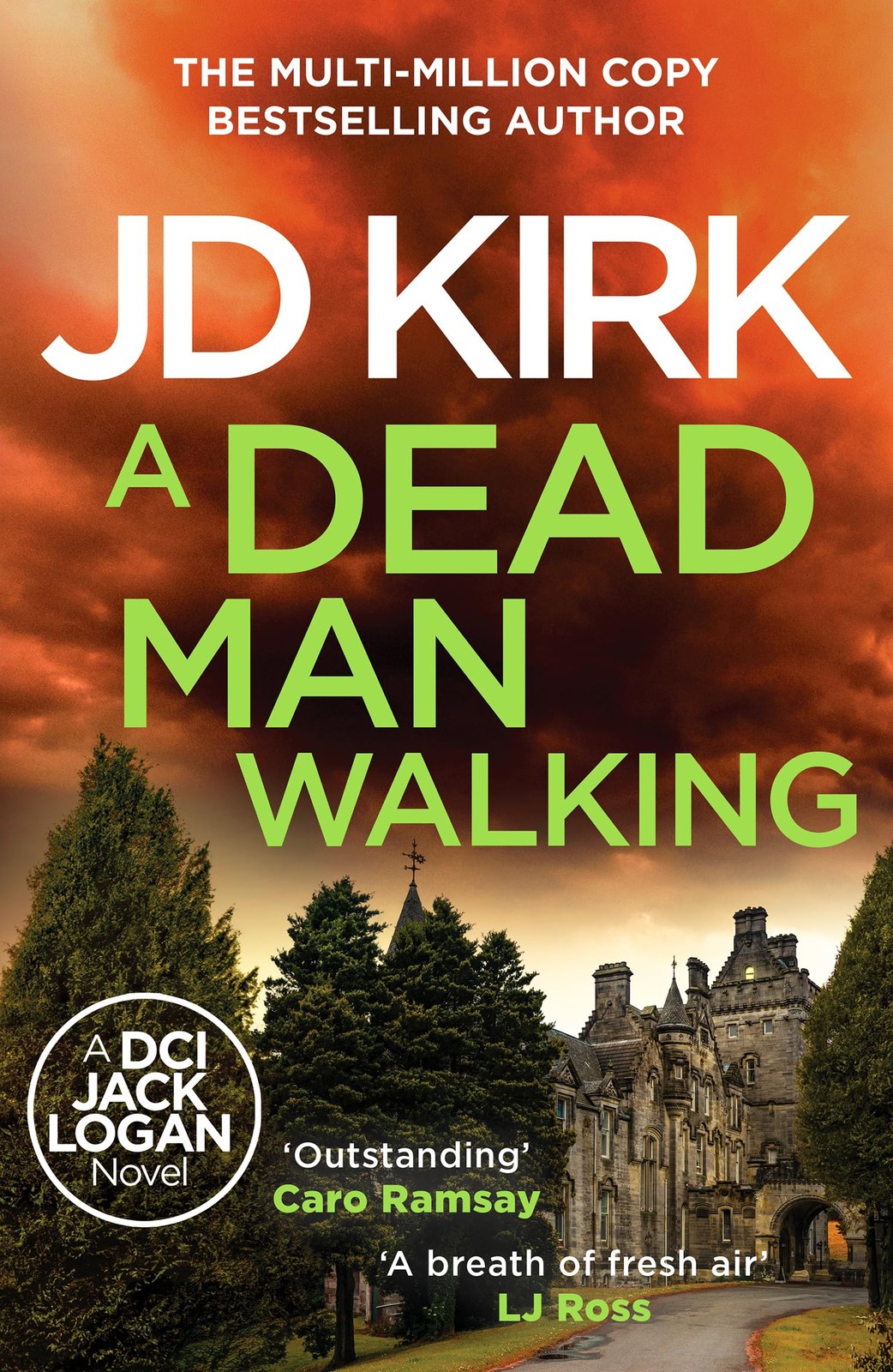 A Dead Man Walking (DCI Logan Crime Thrillers, 18)-Kirk, JD JD K