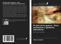 Marcus Coelho | El Arte De La Guerra - Para Profesores Y Gestores Educativos