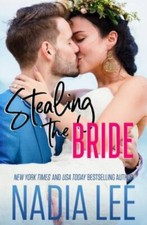 Stealing the Bride, USED-Very Good, Lee, Nadia