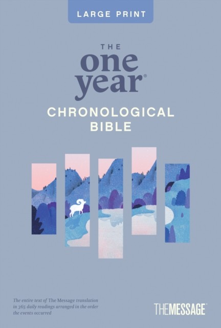 One Year Chronological Bible The Message