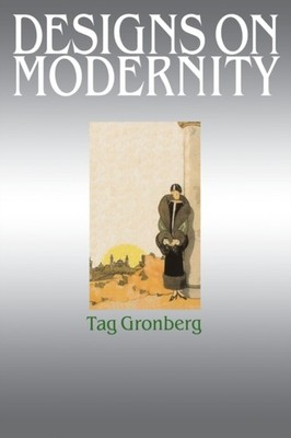 Gronberg - Designs on modernity   Exhibiting the city in 1920s Paris - - D555z