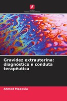 Ahmed Maaouia | Gravidez Extrauterina: DiagnóStico E Conduta TerapêUtica | Buch