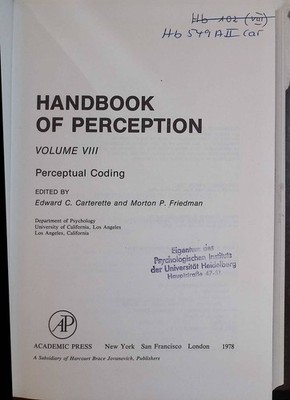 Handbook of Perception, Vol 8: Perceptual Coding Friedman, Morton P. and Edward 