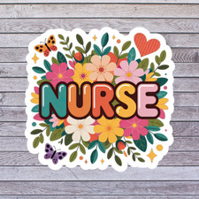 Nurse Sticker Vinyl Decal Floral Nurse Appreciation Healthcare Worker Gift