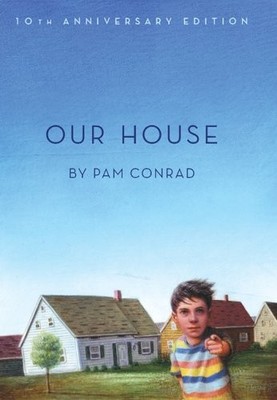 Our House: 10th Anniversary Edition by Conrad, Pam