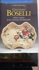 G. Boselli CULTURA E GENIO DI UN CERAMISTA DEL SETTECENTO libro ceramica Ligure 