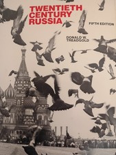Twentieth Century Russia by Donald W. Treadgold 5th Edition