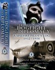 From Dogfight to Diplomacy: A Spitfire Pilot's Log 1932-1958-Don