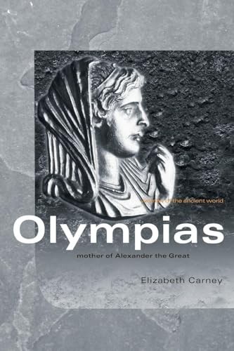 Olympias: Mother of Alexander the Great (Women of the Ancient World) - Image 6