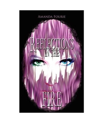 Reflections in the Fire, Amanda Fourie