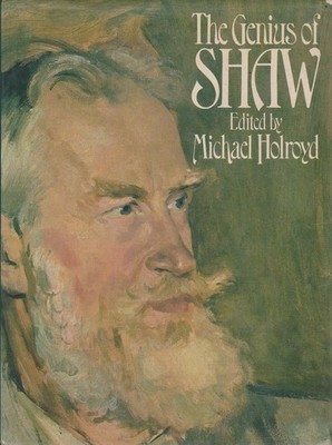 GENIUS OF SHAW By Michael Holyrod - Hardcover 1988