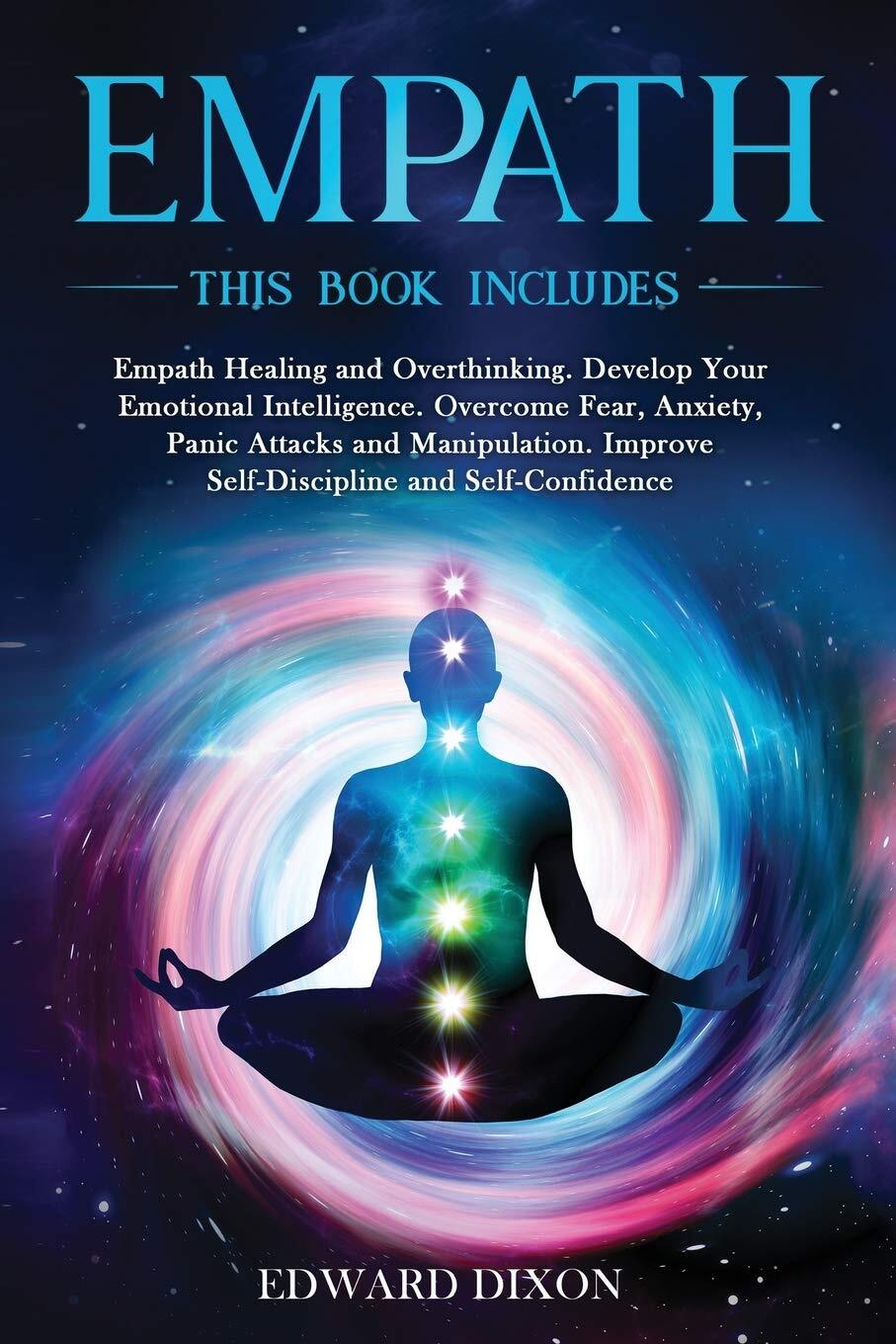 Empath: This Book Includes: Empath Healing and Overthinking. Develop Your Emotio
