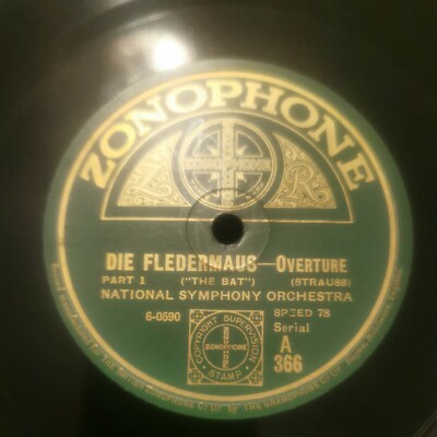 10  78rpm, Die Fledermaus Overture Part's 1+2, ''The Bat'' Zonophone label A 366 