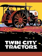 Minneapolis Threshing - Twin City Tractors New Metal Sign: 12X16 Ships Free