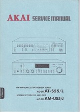 Sintonizzatore originale Akai AT-S55/L AM-U55/J amplificatore integrato manuale di servizio