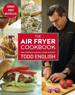 Todd English | The Air Fryer Cookbook | Taschenbuch | Englisch (2016)