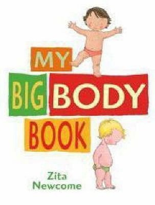 My Big Body Book Hardcover Zita Newcome