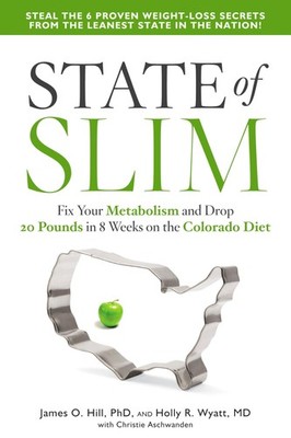 State of Slim: Fix Your Metabolism and Drop 20 Pounds in 8 Weeks on the Colo...