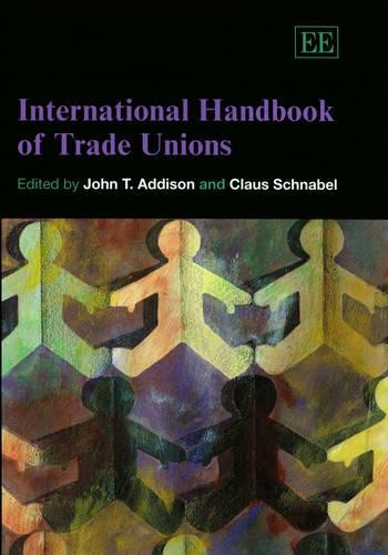 International Handbook of Trade Unions Addison Schnabel Hardback Edward Elgar