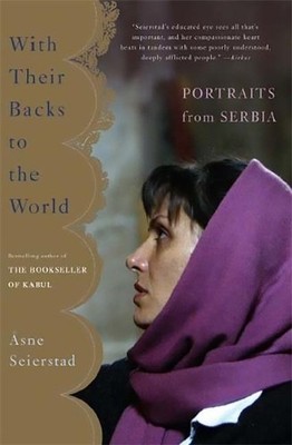 Asne Seierstad With Their Backs to the World (Taschenbuch)