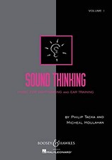 SOUND THINKING - VOLUME I: MUSIC FOR SIGHT-SINGING AND EAR By Philip Tacka NEW