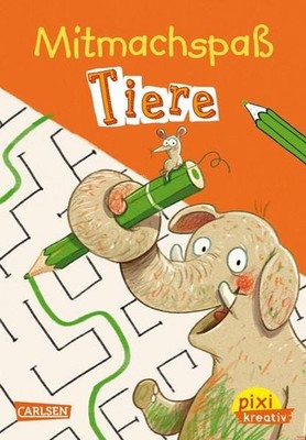 Pixi kreativ 104: Mitmachspaß: Tiere Jakobs, Günther und Juliane Hill: