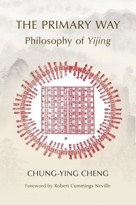 Chung-Ying Cheng | The Primary Way | Taschenbuch | Englisch (2021) | SUNY Press