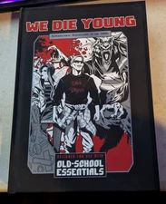 We Die Young Supernatural RPG (OSE/ Bloat Games) Old-School Essentials OSR