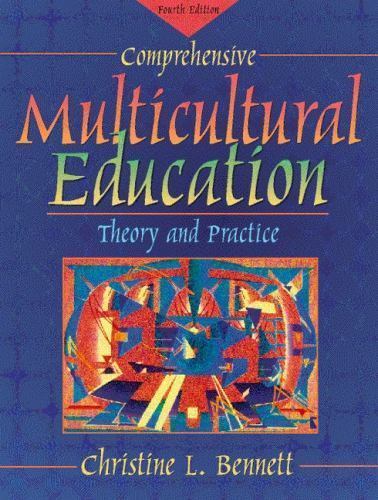 Comprehensive Multicultural Education : Theory and Practice by Christine I. Bennett (1998, Trade ...