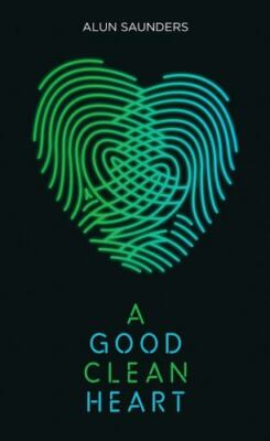 A Good Clean Heart (Oberon Modern Plays), Saunders, Alun, New Book