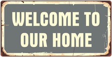 1084HS Welcome To Our Home 5"x10" Aluminum Hanging Novelty Sign