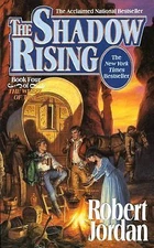 The Shadow Rising: Book Four of 'the Wheel of Time' by Jordan, Robert