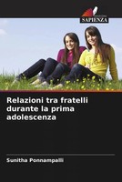 Relazioni Tra Fratelli Durante La Prima Adolescenza Sunitha Ponnampalli Buch