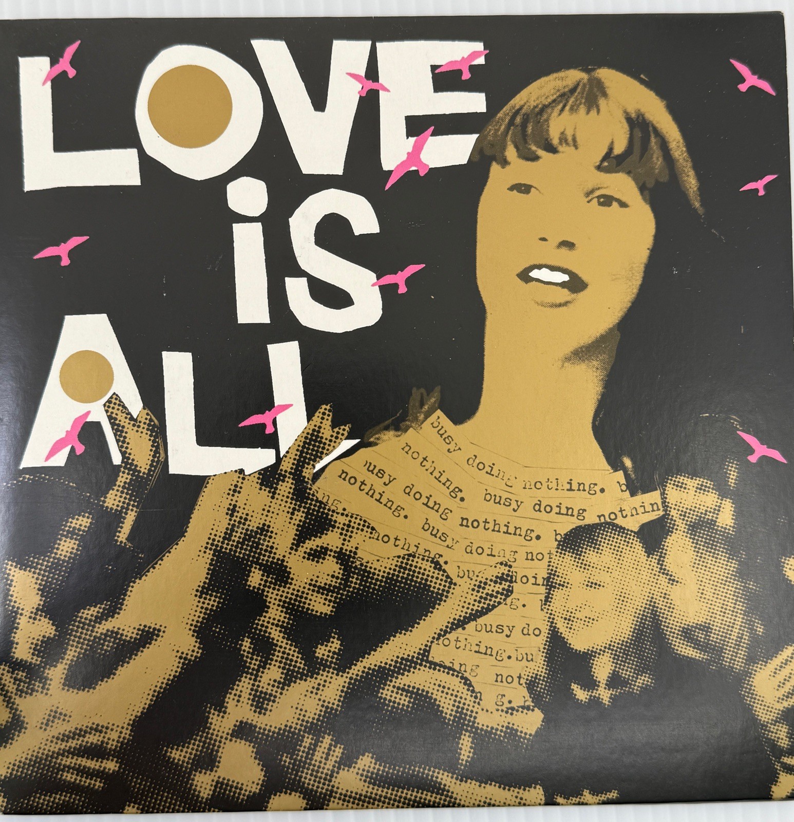Love is All Busy Doing Nothing 7"" Vinyl Record Unplayed 2006