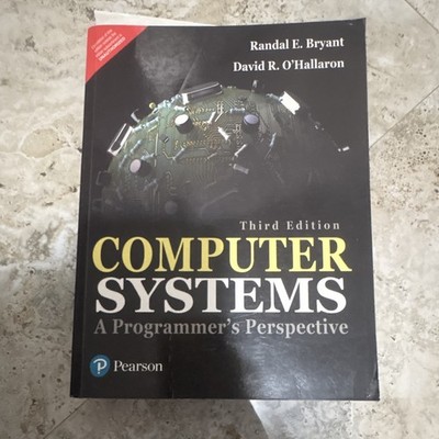 Pearson Computer Systems: A Programmer's Perspective 3rd Ed PB Bryant O'Hallaron