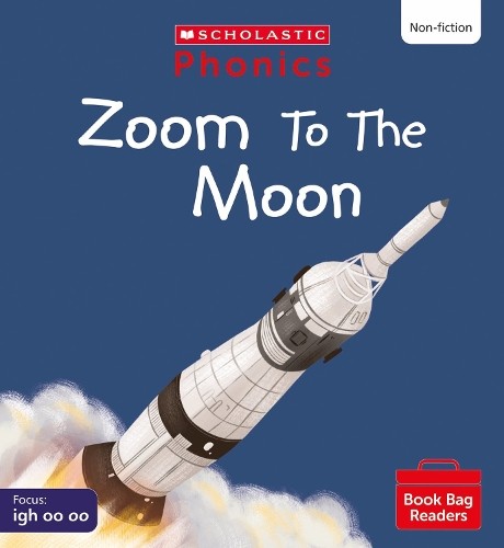 Phonics Book Bag Readers Non-fiction: Zoom to the Moon! (Set 5) - Image 3