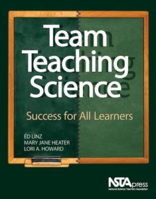 Team Teaching Science: Success for All Learners - PB294X - Paperback - VERY GOOD
