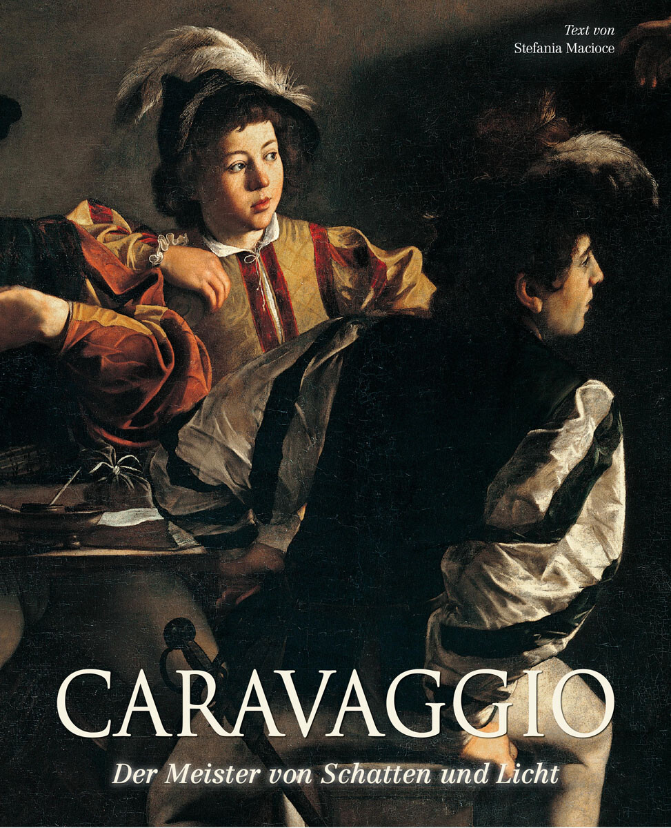 Thumbnail - Caravaggio. Der Meister Von Schatten Und Licht. Stefania Macioce
