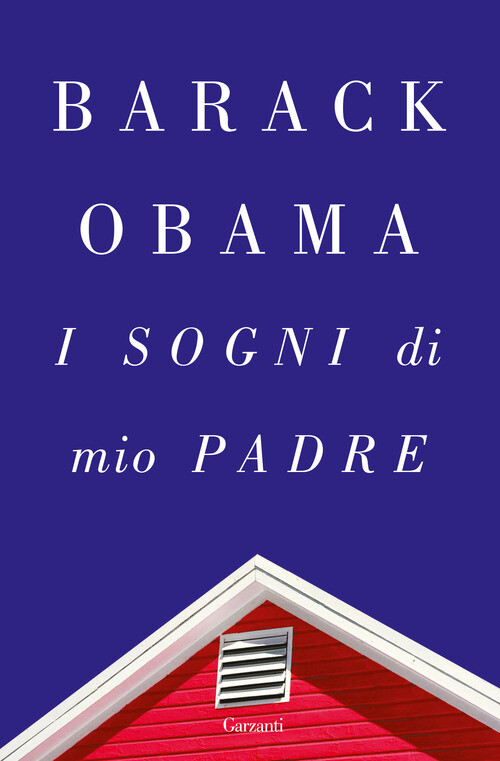 SOGNI DI MIO PADRE (I) OBAMA BARACK