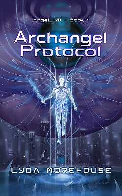 Archangel Protocol By Lyda Morehouse - New Copy - 9781913892555