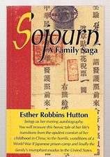 Sojourn, a Family Saga by Hutton, Esther