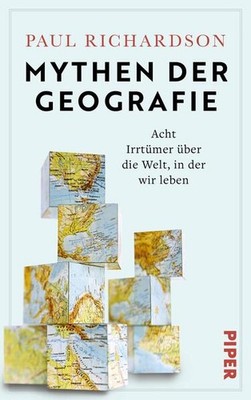 Mythen der Geografie | Paul Richardson | deutsch | Myths of Geography