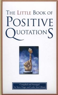 The Little Book of Positive Quotations Leslie Ann, Deger, Steve G