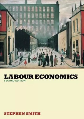 Labour Economics, Stephen W. Smith