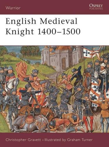 English Medieval Knight 1400-1500 by Christopher Gravett - Warrior Series Paperback