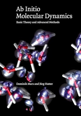 Jurg Hutter - Ab Initio Molecular Dynamics   Basic Theory and Advanced - G555z