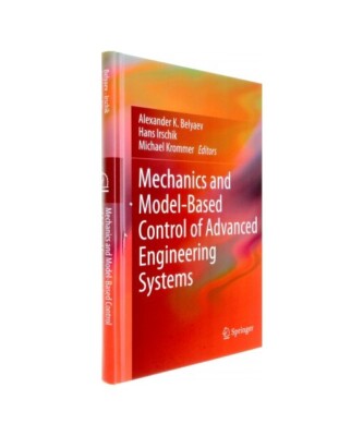 Mechanics and Model-Based Control of Advanced Engineering Systems