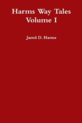 Harms Way Tales Volume I -  NEW Jared Harms 2019