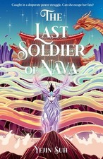 The Last Soldier of Nava by Yejin Suh Paperback